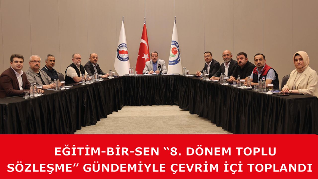 Eğitim-Bir-Sen “8. Dönem Toplu Sözleşme” gündemiyle çevrim içi toplandı