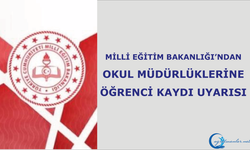 Milli Eğitim Bakanlığı’ndan Okul Müdürlüklerine Öğrenci Kaydı Uyarısı