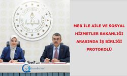 MEB ile Aile ve Sosyal Hizmetler Bakanlığı arasında iş birliği protokolü