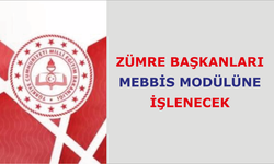 Zümre Başkanları MEBBİS Modülüne İşlenecek