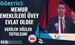 Öğretici:Memur Emeklileri Üvey Evlat Oldu! Verilen Sözler Tutulsun!