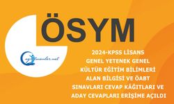 2024-KPSS Lisans (Genel Yetenek-Genel Kültür, Eğitim Bilimleri, Alan Bilgisi ve ÖABT) Sınavları Cevap Kâğıtları ve Aday Cevapları Erişime Açıldı