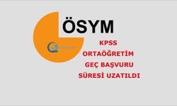 KPSS Ortaöğretim Geç Başvuru Süresi uzatıldı