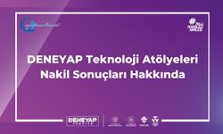 DENEYAP Teknoloji Atölyeleri Nakil İşlemleri Süreci Hakkında