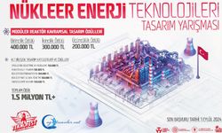 Nükleer Enerji Teknolojileri Tasarım Yarışması Başvuruları Başladı!