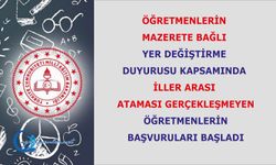 Öğretmenlerin Mazerete Bağlı Yer Değiştirme Duyurusu Kapsamında İller Arası Ataması Gerçekleşmeyen Öğretmenlerin başvuruları başladı