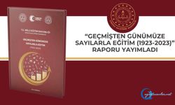 "Geçmişten Günümüze Sayılarla Eğitim (1923-2023) Raporu" Yayımlandı