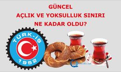 Türk-İş Şubat 2025 Açlık Ve Yoksulluk Sınırı