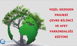 Yeşil Gezegen Projesi Çevre Bilinci ve Afet Farkındalığı Eğitimi