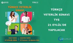 Türkçe Yeterlik Sınavı (TYS) 21 Eylül'de Yapılacak