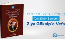 Vefatının 100. Yılı Anısına Türk Eğitim Sen’den Ziya Gökalp’e Vefa