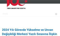 "2024 Yılı Görevde Yükselme ve Unvan Değişikliği Merkezi Yazılı Sınavına İlişkin Duyuru" Yayımlandı.."