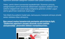 “Üniformalı askerlerin yanaşık düzende nizami şekilde yürüyemediği” yönündeki iddialar manipülasyondur