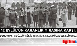 12 Eylül’ün Karanlık Mirasına Karşı: Demokrasi Ve Özgürlük İçin Kararlılıkla Mücadele Ediyoruz