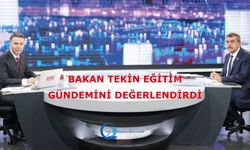 Bakan Tekin, Eğitim Gündemini Değerlendirdi