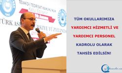 Tüm Okullarımıza Yardımcı Hizmetli Ve Yardımcı Personel Kadrolu Olarak Tahsis Edilsin!