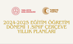 2024-2025 Eğitim Öğretim Dönemi 1.Sınıf Çerçeve Yıllık Planları