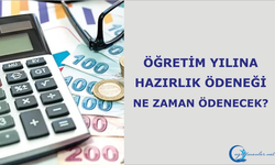 Öğretim yılına hazırlık ödeneği ne zaman ödenecek?