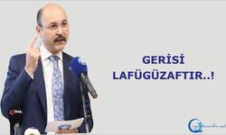 Gerisi lafügüzaftır..!