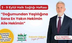 "Doğumundan yaşlılığına sana en yakın hekimin aile hekimin"