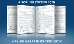 4 Sorunu Çözmek İçin 4 Eylem Kararımızı Yeniledik