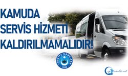 Kamuda servis hizmeti lüks değildir!