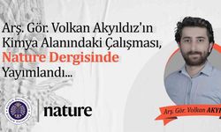 Kimya alanındaki çalışması, Nature dergisinde yayımlandı