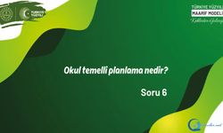 Okul Temelli Planlama Nedir?