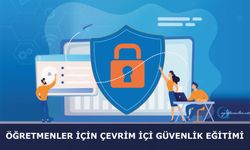 Öğretmenler için Çevrim içi Güvenlik Eğitimi