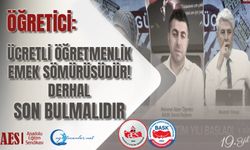 Öğretici: Ücretli Öğretmenlik Emek Sömürüsüdür! Derhal Son Bulmalıdır