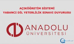 Açıköğretim Sistemi Yabancı Dil Yeterlilik Sınavı Duyurusu