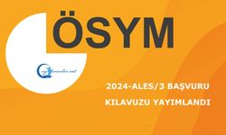 2024-ALES/3: Başvuru kılavuzu yayımlandı