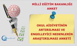 Okul Aidiyetinin Artırılması ve Engelleyici Nedenlerin Araştırılması Anketi