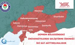 Deprem bölgesindeki üniversitelerde geliştirme ödeneği iki kat arttırılmalıdır