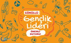 Gönüllü Gençlik Liderliği başvuruları için önemli duyuru