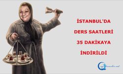 İstanbul'da ders saatleri 35 dakikaya indirildi.