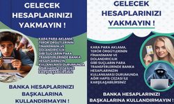 Öğrencilere “Banka Hesaplarınızı Kullandırmayın, Suça Alet Olmayın” Uyarısı