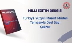 Millî Eğitim Dergisinden Önemli Bir Gelişme: Türkiye Yüzyılı Maarif Modeli Özel Sayısı