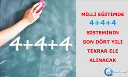 Milli eğitimde  4+4+4 sisteminin son dört yılı tekrar ele alınacak