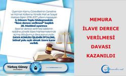 İlave derece verilmesi davası kazanıldı