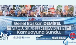 TEÇ-SEN Genel Başkanı Ümit DEMİREL'İN "MEMUR BEKLENTİ PAKETİ" Basın Açıklaması