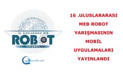 16 .Uluslararası MEB Robot Yarışmasının mobil uygulamaları yayınlandı