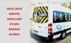 2024-2025 Servis Araçları Eylem Kararı