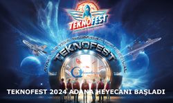 TEKNOFEST 2024 Adana heyecanı başladı