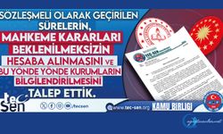 Sözleşmeli Olarak Geçirilen Sürelerin, Mahkeme Kararları Beklenilmeksizin Hesaba Alınmalıdır