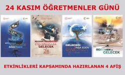 "24 Kasım Öğretmenler Günü" etkinlikleri kapsamında hazırlanan 4 afiş