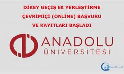 Dikey Geçiş Ek Yerleştirme Çevrimiçi (Online) Başvuru ve Kayıt Duyuru