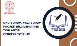 Oku-Yorum, Yazı-Yorum Projesi Bilgilendirme Toplantısı Yapıldı