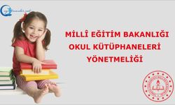 Millî Eğitim Bakanlığı Okul Kütüphaneleri Yönetmeliği