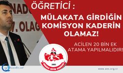 Öğretici: Mülakata Girdiğin Komisyon Kaderin Olamaz! Acilen 20 Bin Ek Atama Yapılmalıdır!